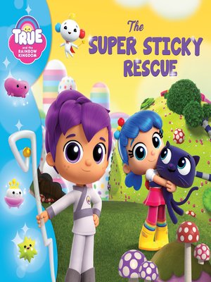 cover image of The Super Sticky Rescue